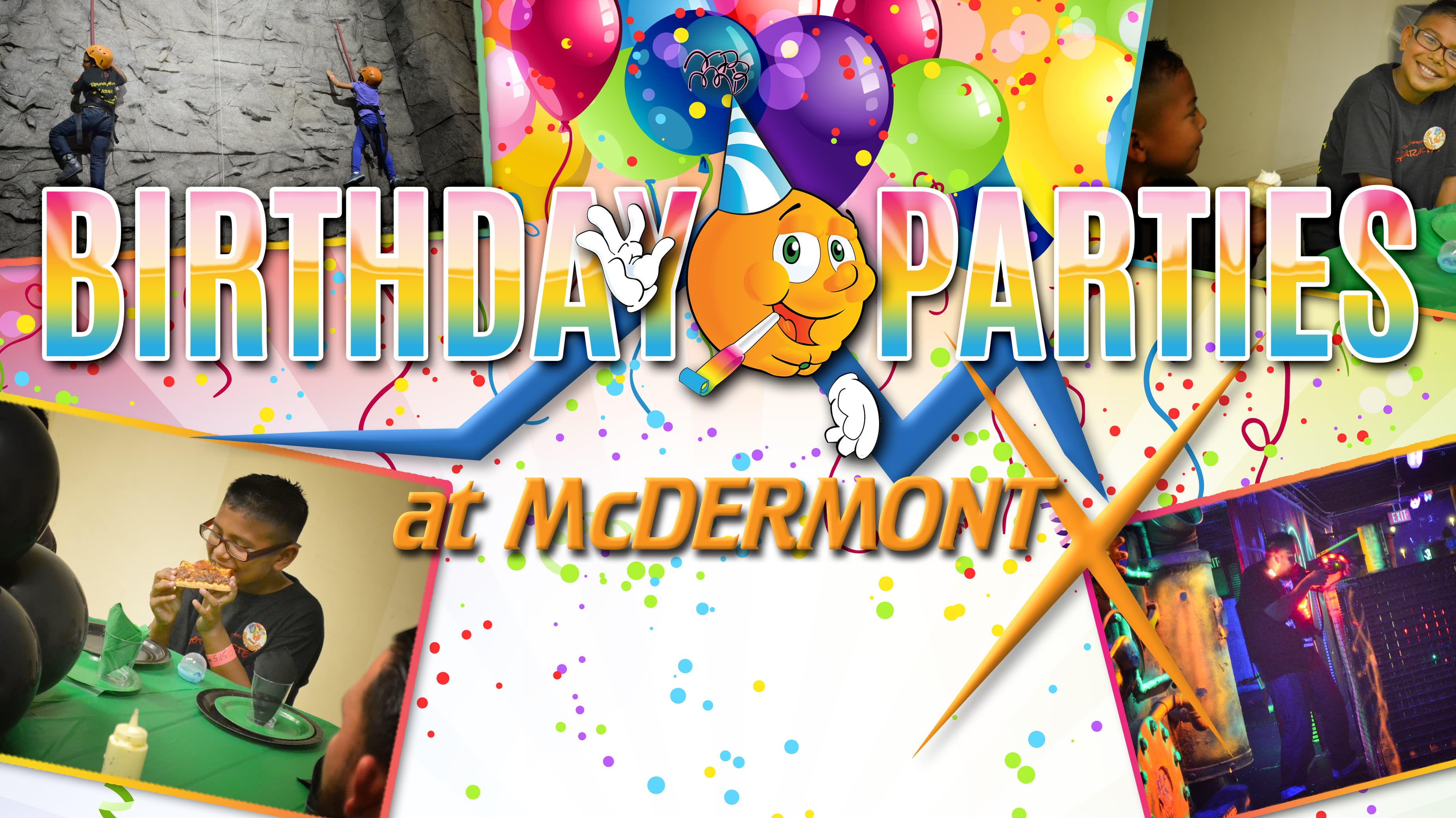 Birthday Parties at McDermont X!